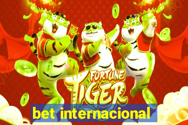 bet internacional